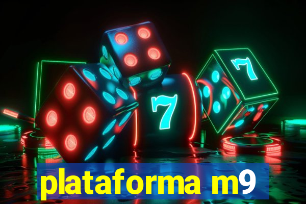 plataforma m9